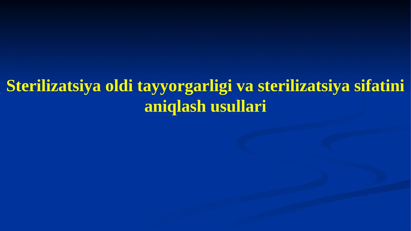Sterilizatsiya oldi tayyorgarligi va sterilizatsiya sifatini aniqlash usullari