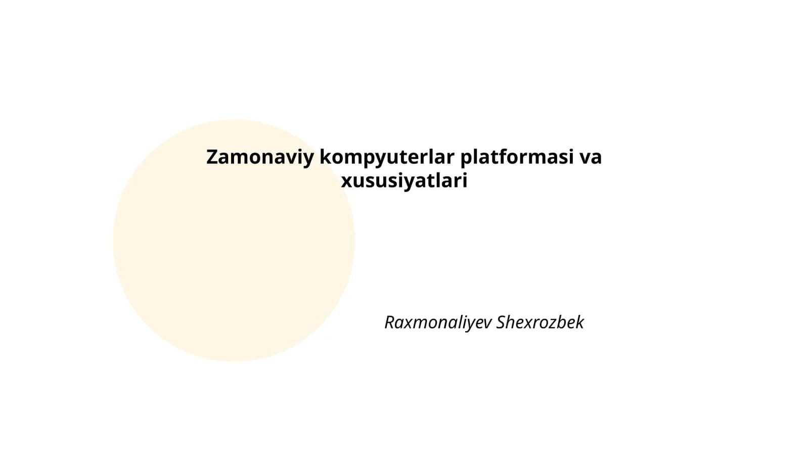 Zamonaviy kompyuterlar platformasi va xususiyatlari