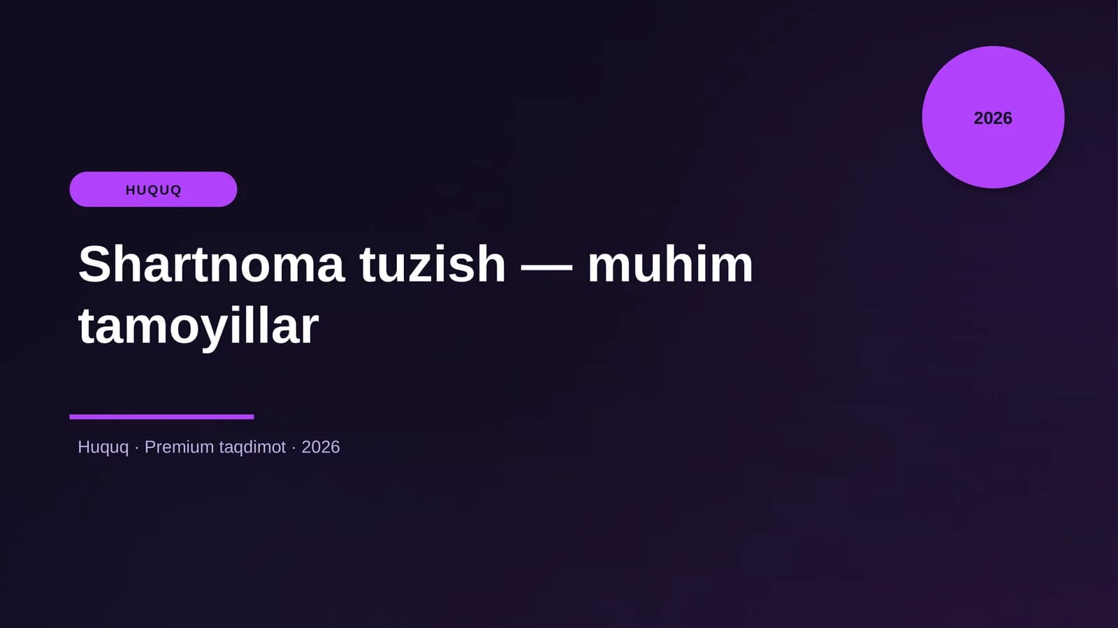 Shartnoma tuzish — muhim tamoyillar