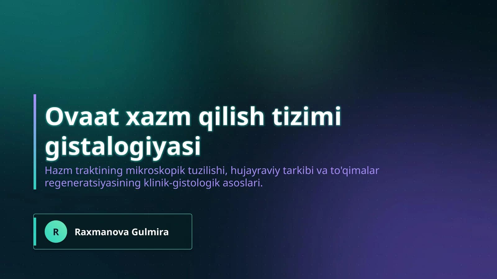 Ovaat xazm qilish tizimi gistalogiyasi