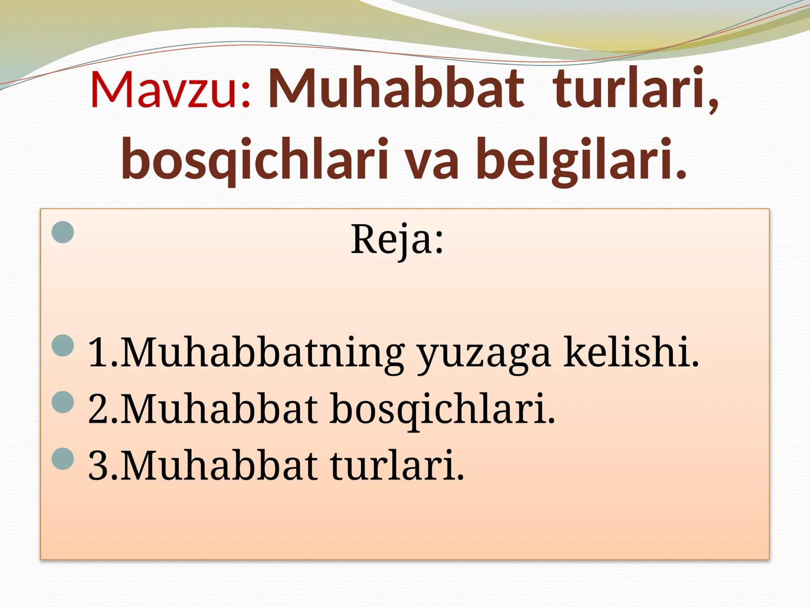 Muhabbat turlari, bosqichlari va belgilari