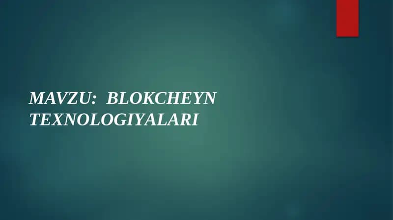 BLОKCHЕYNTЕХNОLОGIYАLАRI