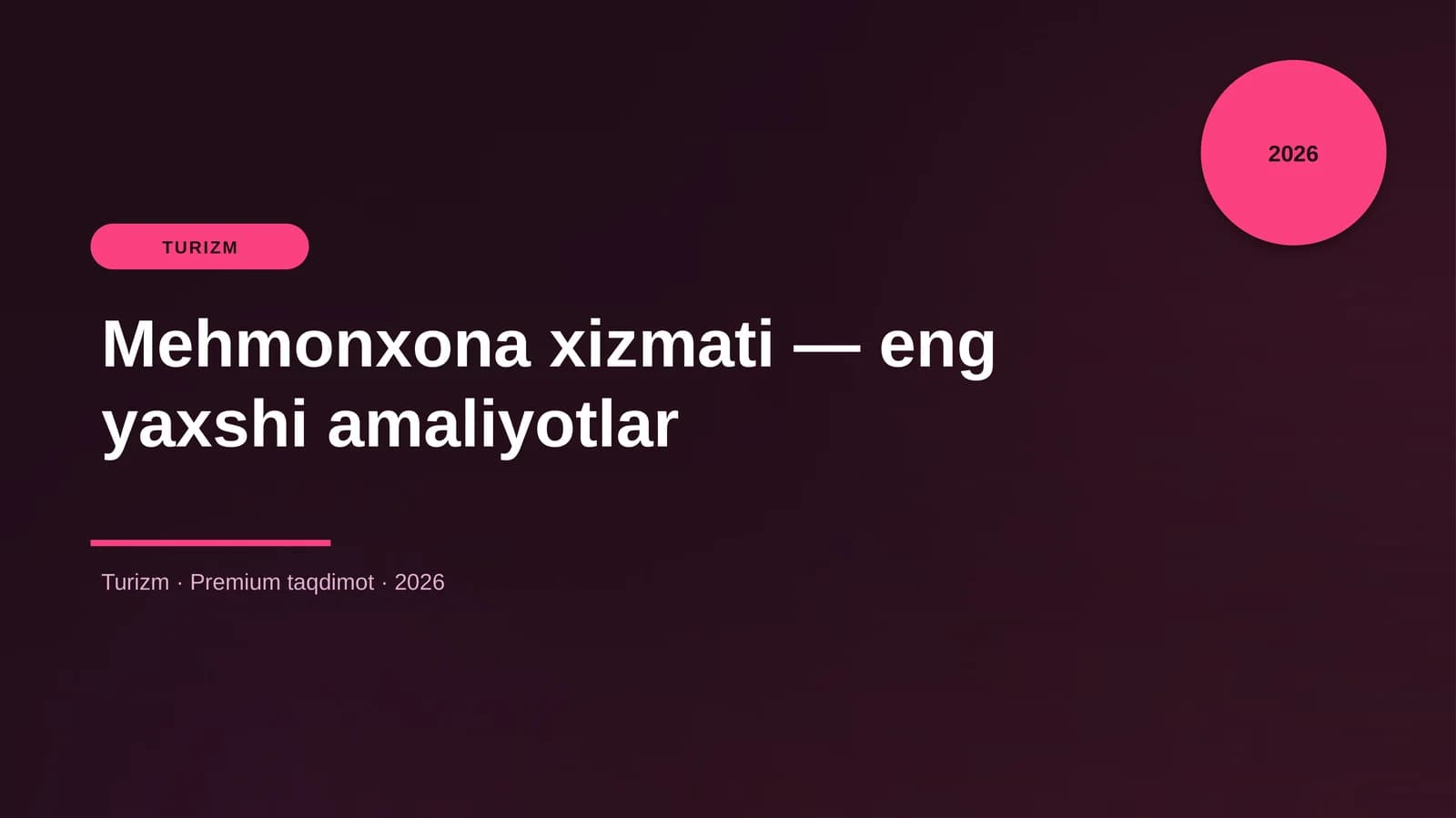 Mehmonxona xizmati — eng yaxshi amaliyotlar