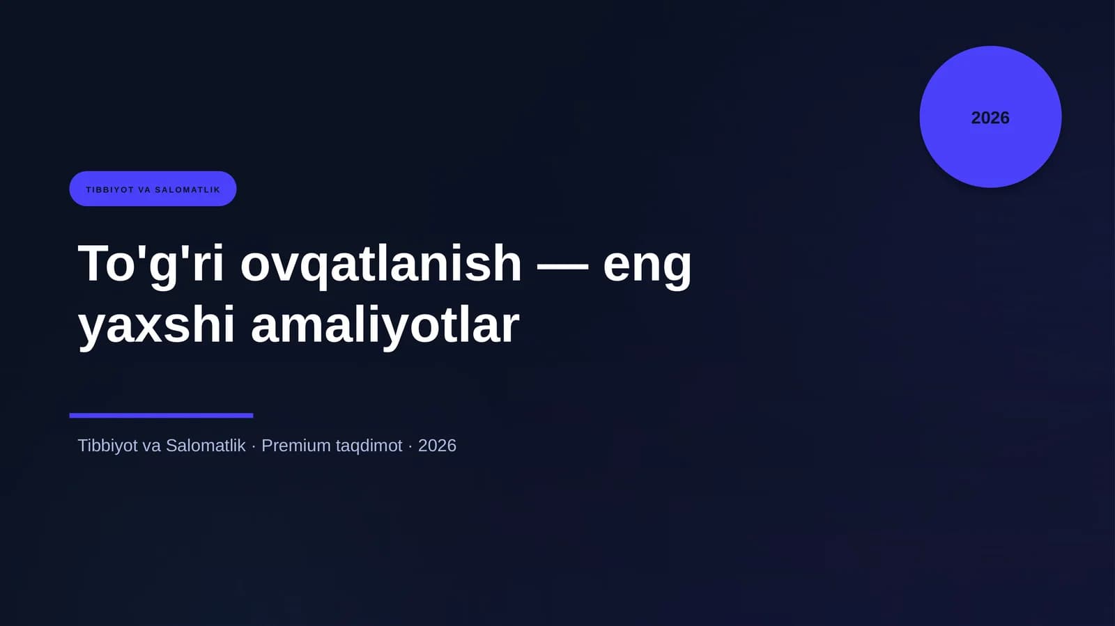 To'g'ri ovqatlanish — eng yaxshi amaliyotlar