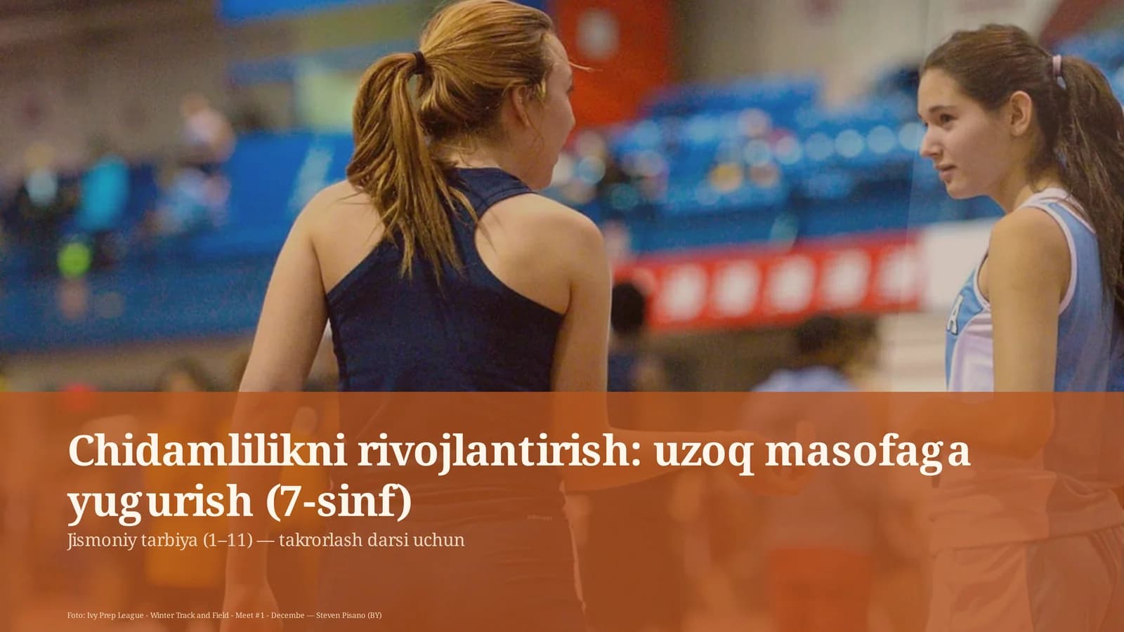 Jismoniy tarbiya (1–11) — takrorlash darsi uchun