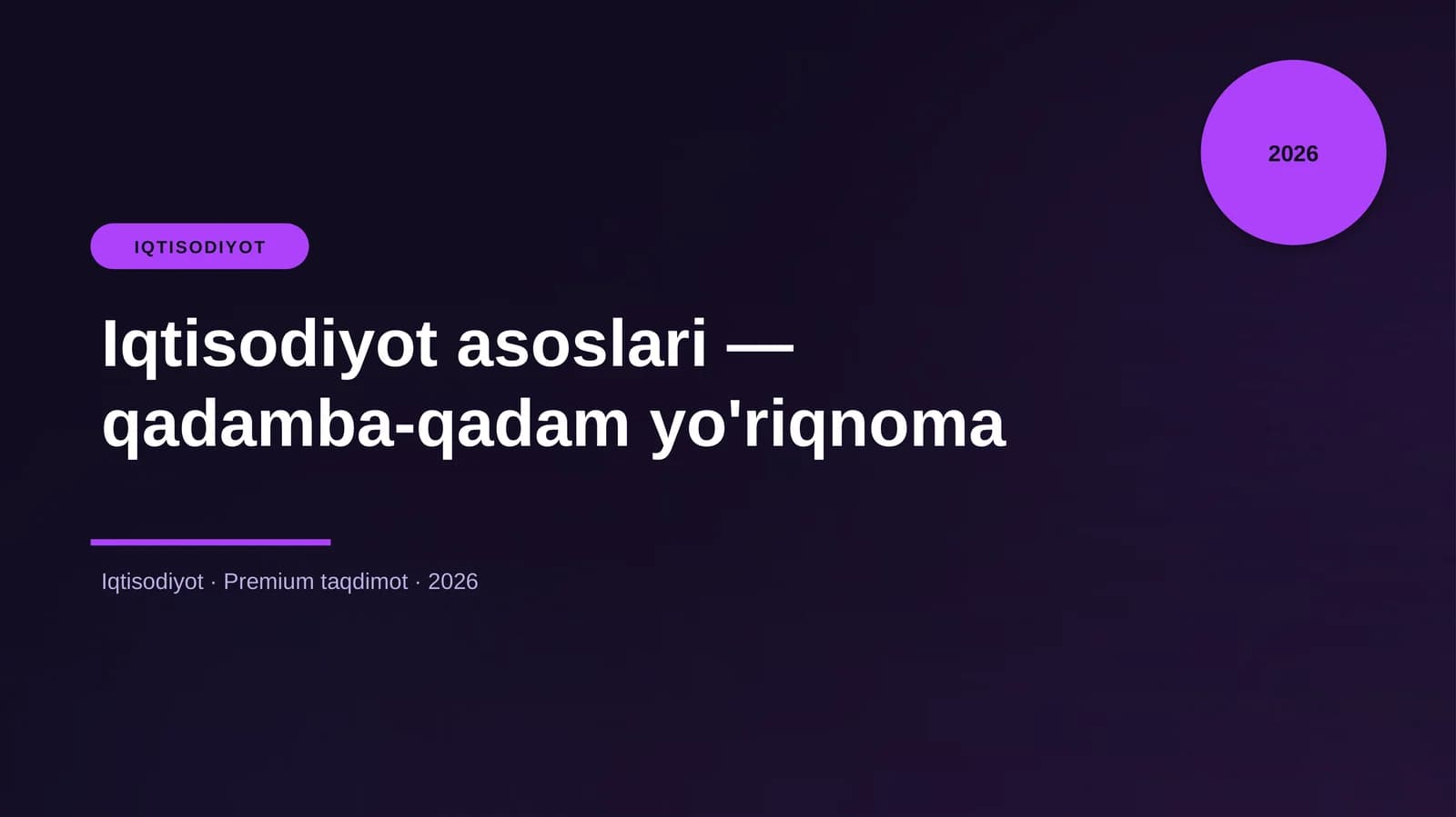 IQTISODIYOT Iqtisodiyot asoslari — qadamba-qadam yo'riqnoma