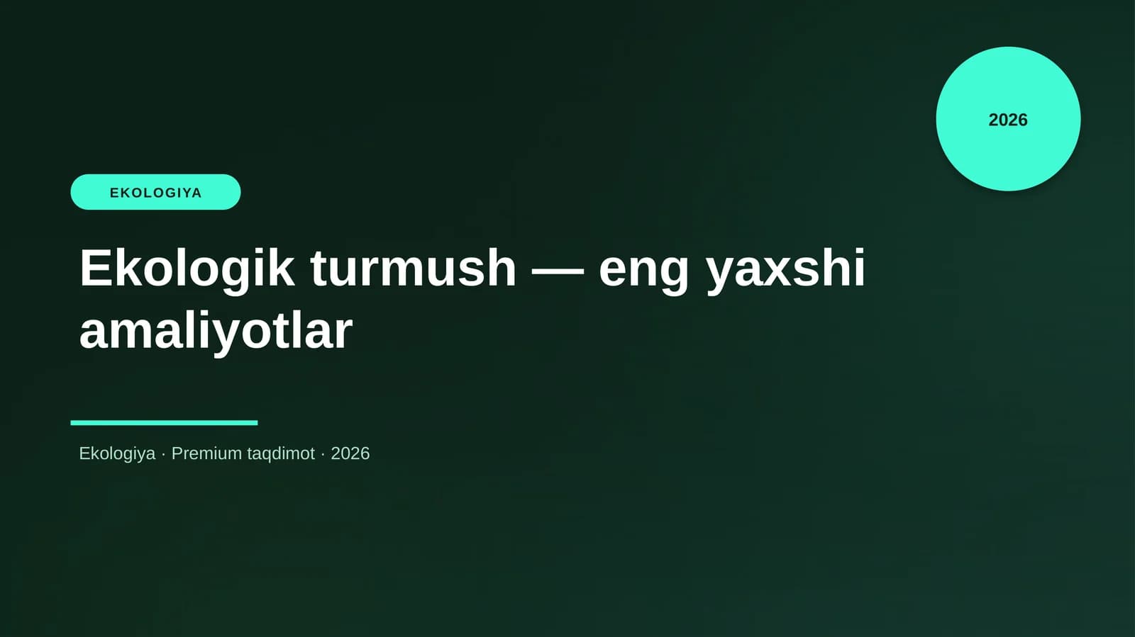 Ekologik turmush — eng yaxshi amaliyotlar