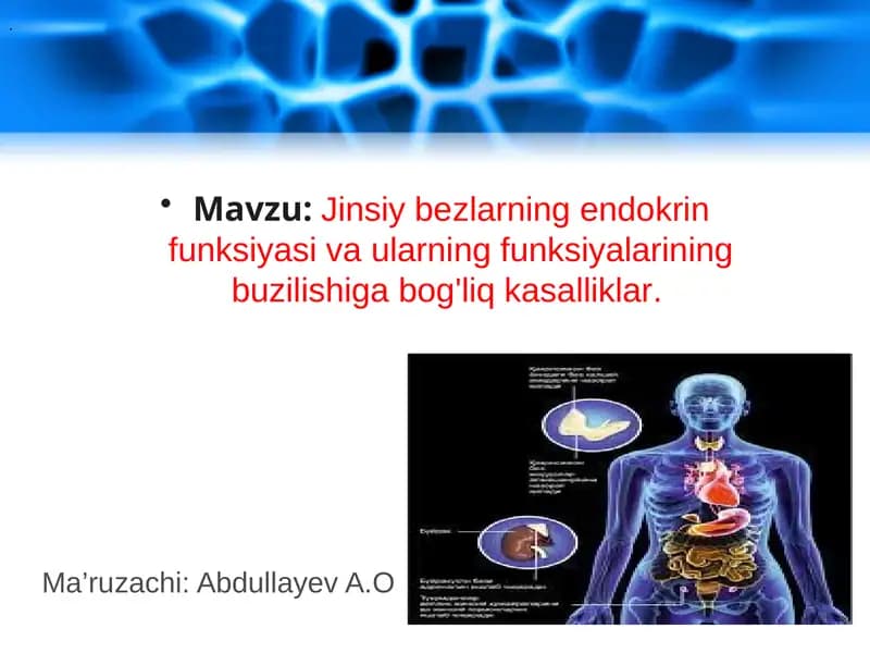 Jinsiy bezlarning endokrin funktsiyasi va ularning funksiyalarining buzilishi va bog'liq kasalliklar
