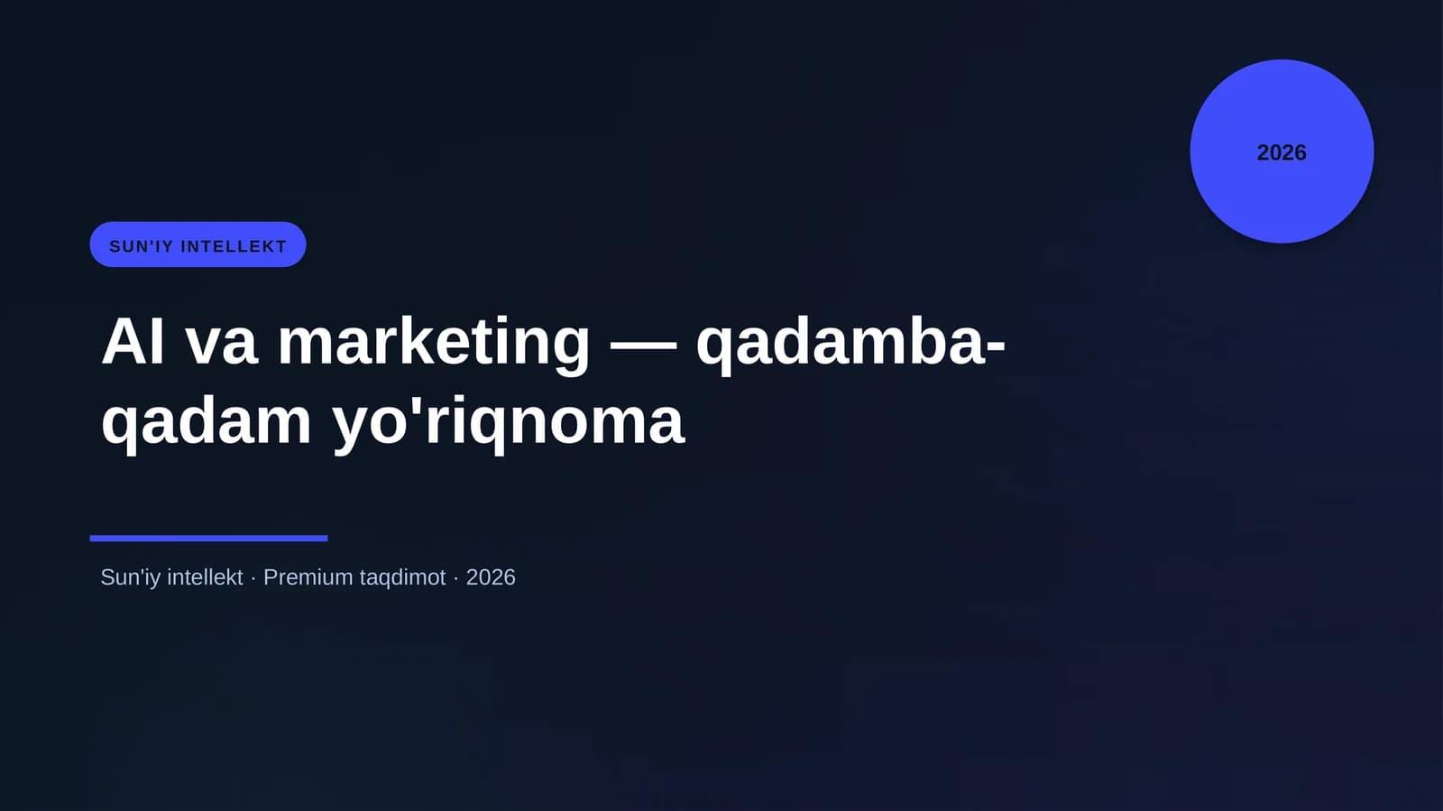 AI va marketing — qadamba-qadam yo'riqnoma