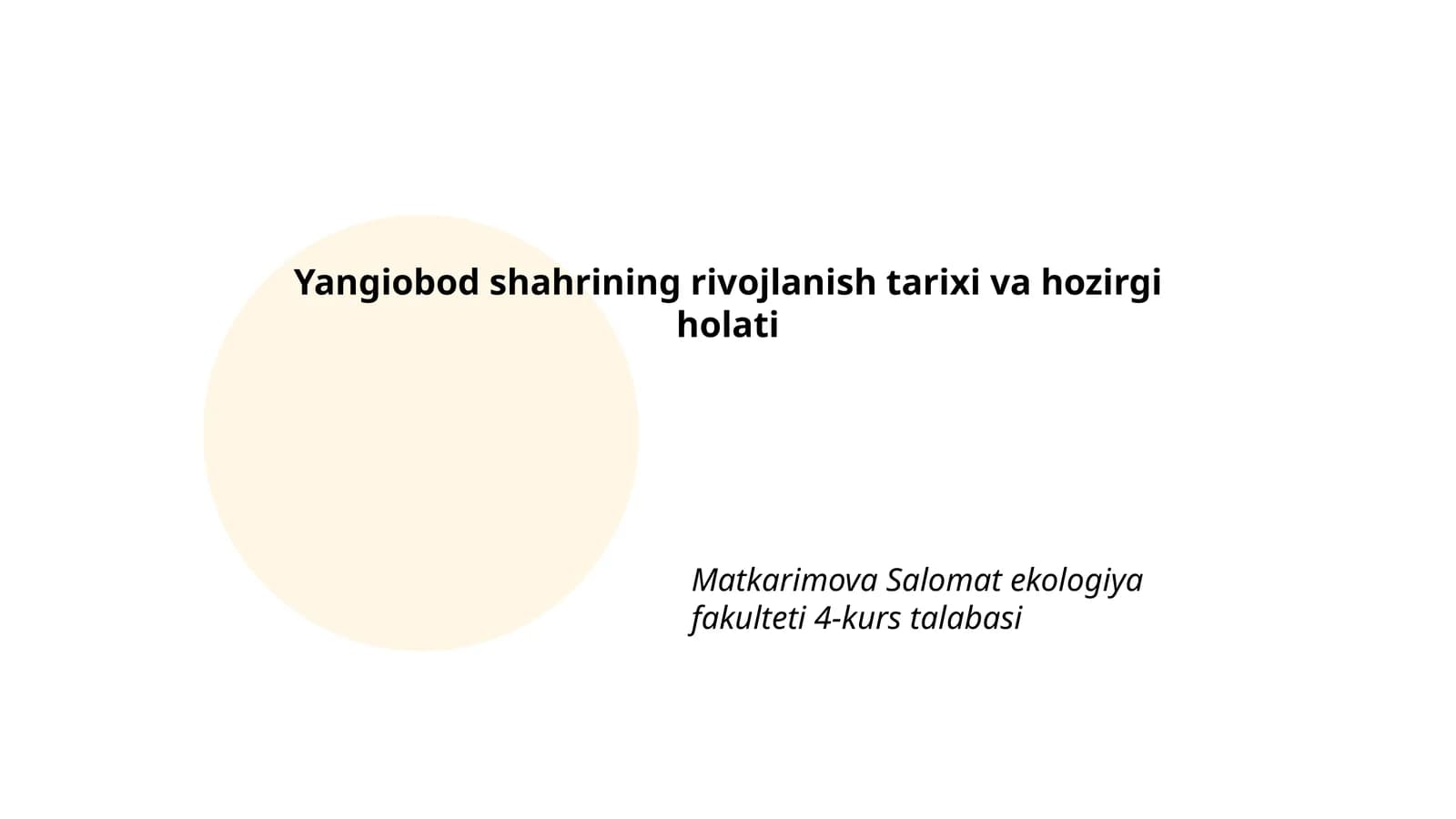 Yangiobod shahrining rivojlanish tarixi va hozirgi holati