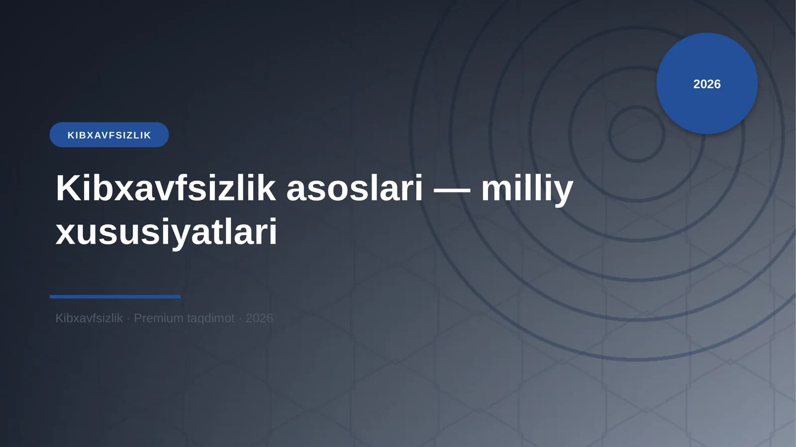 Kibxavfsizlik asoslari — milliy xususiyatlari