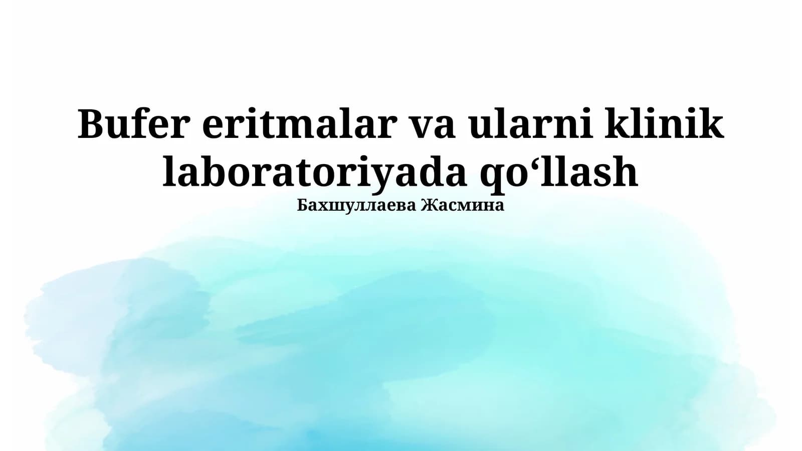 Bufer eritmalar va ularni klinik laboratoriyada qo‘llash