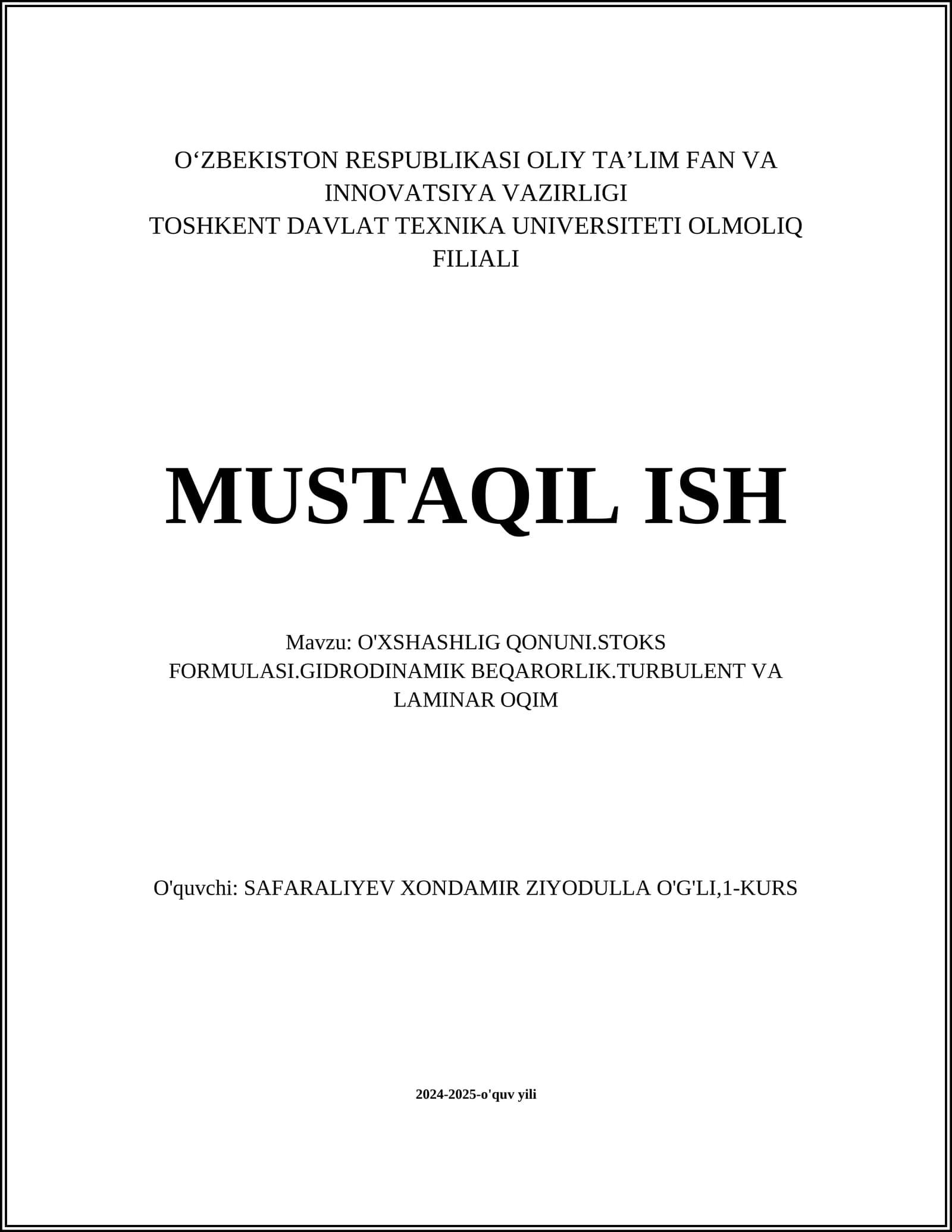 O'XSHASHLIG QONUNI.STOKS FORMULASI.GIDRODINAMIK BEQARORLIK.TURBULENT VA LAMINAR OQIM
