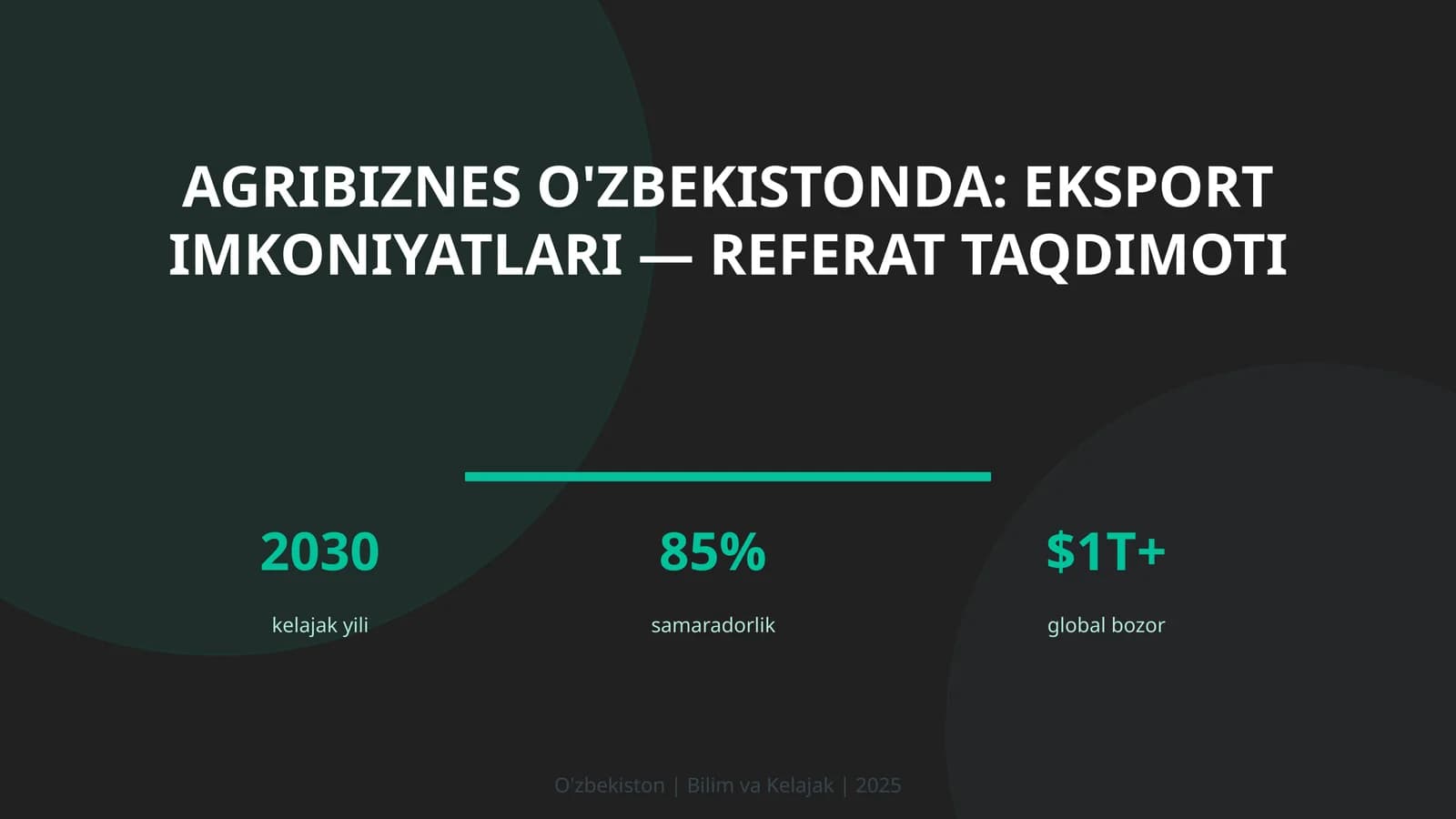 Agribiznes O'zbekistonda: eksport imkoniyatlari — referat taqdimoti