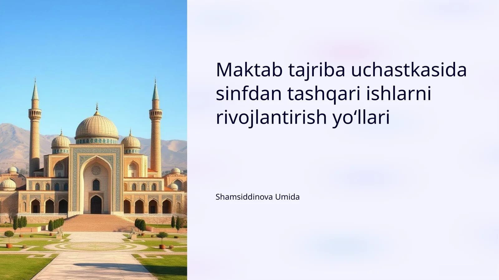 Maktab tajriba uchastkasida sinfdan tashqari ishlarni rivojlantirish yo‘llari