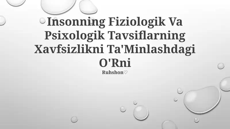 Insonning Fiziologik Va Psixologik Tavsiflarning Xavfsizlikni Ta'Minlashdagi O'Rni