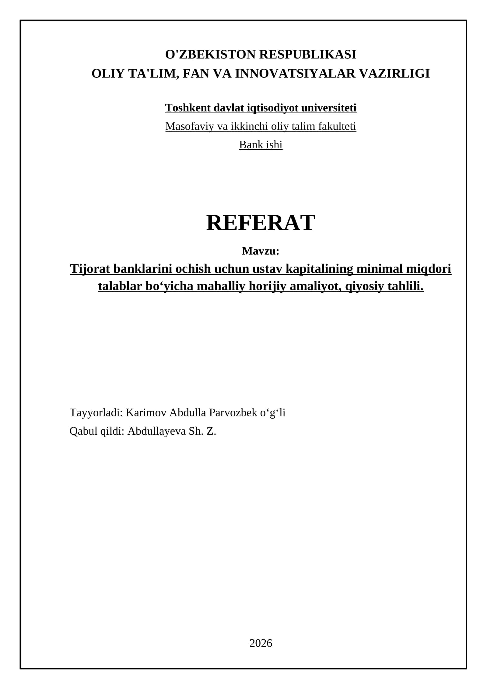 Tijorat banklarini ochish uchun ustav kapitalining minimal miqdori talablar boʻyicha mahalliy horijiy amaliyot, qiyosiy tahlili
