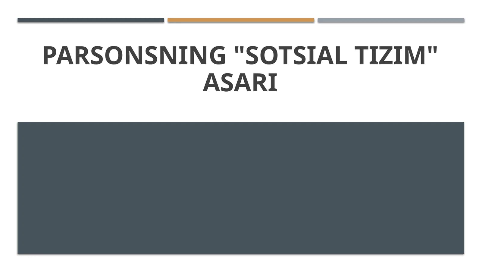 Parsonsning sotsial tizim asari