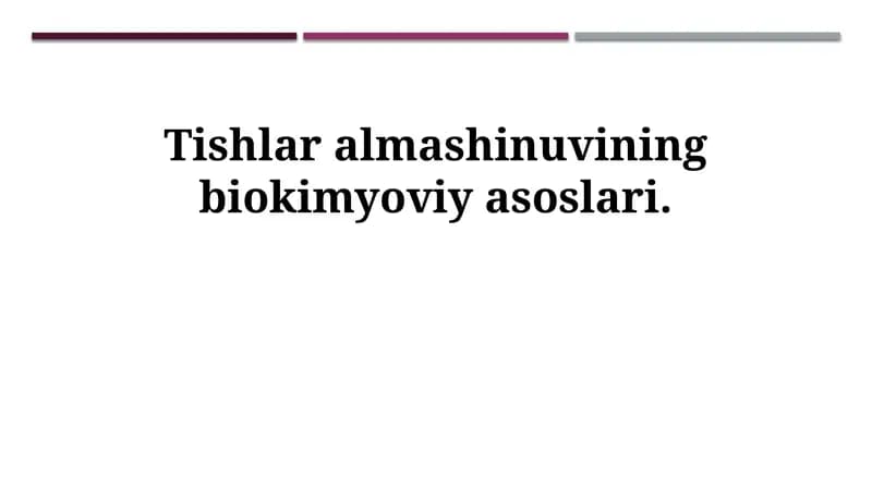 Tishlar almashinuvining biokimyoviy asoslari