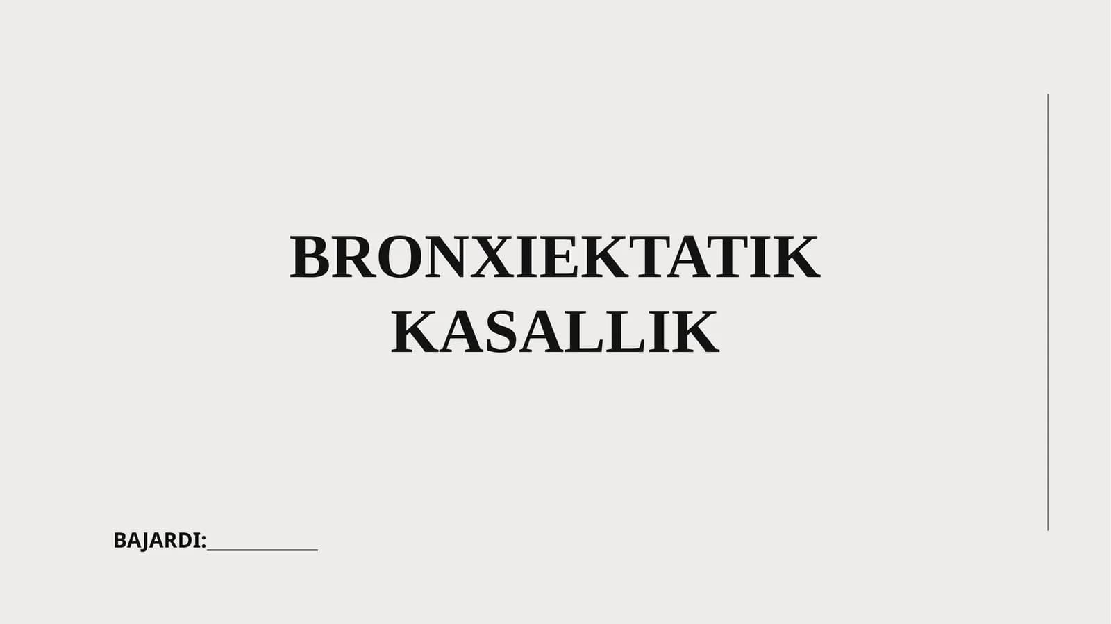 BRONXIEKTATIK KASALLIK