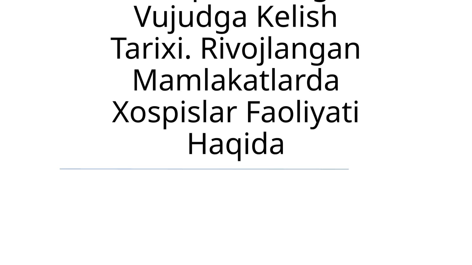 Hospis parvarishining ildizlari