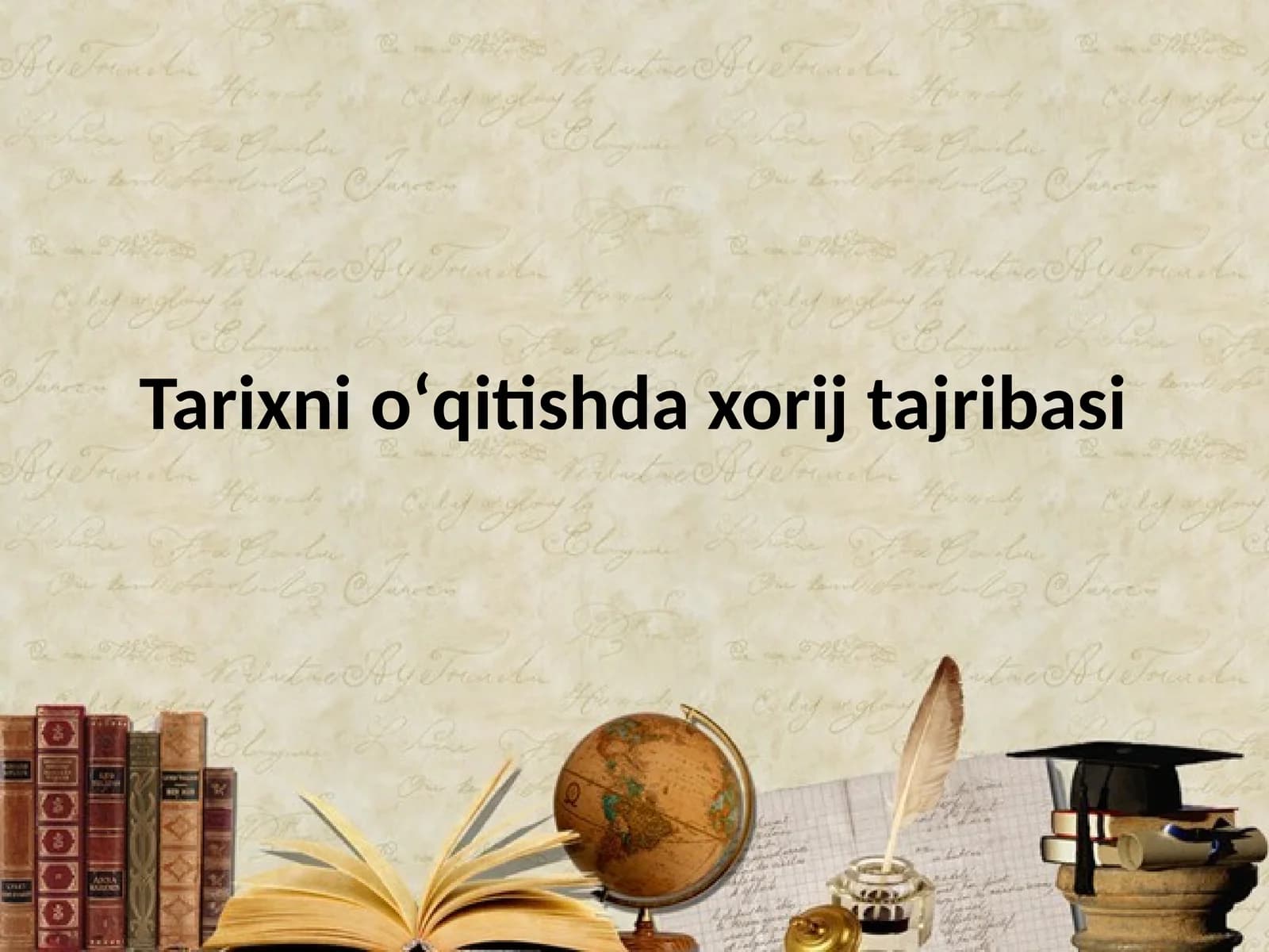 Tarixni oʻqitishda xorij tajribasi