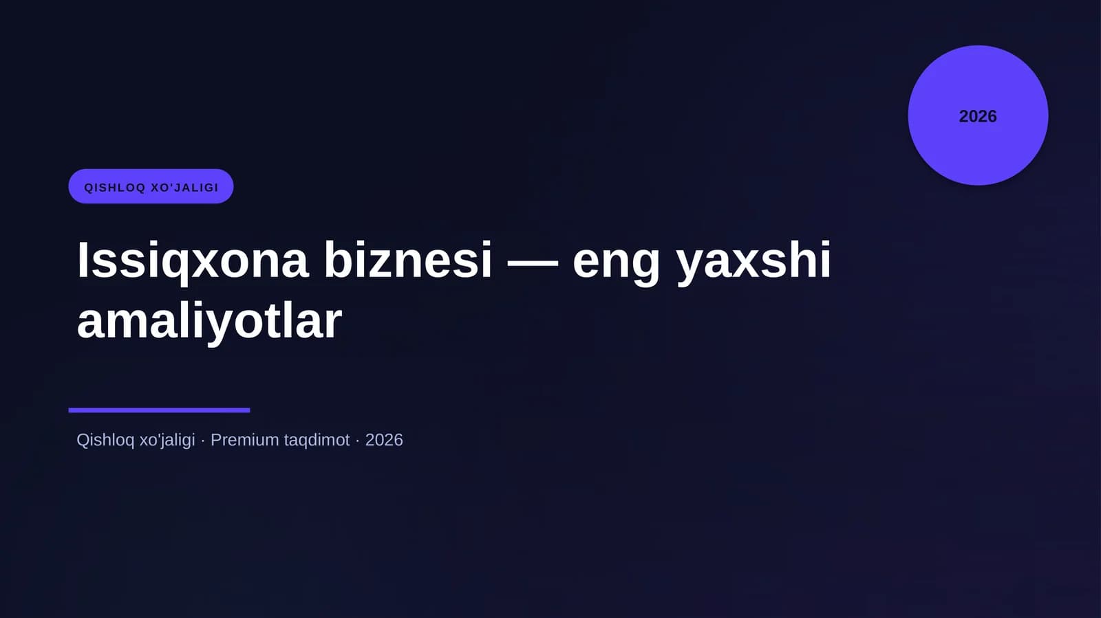 Issiqxona biznesi — eng yaxshi amaliyotlar