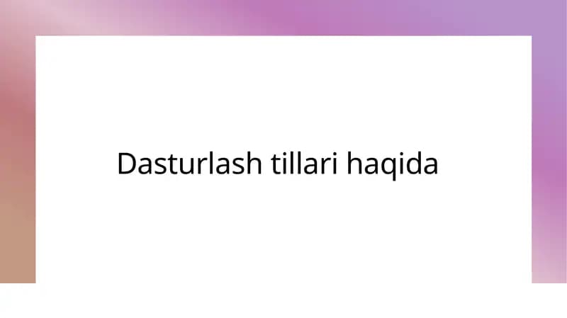 Dasturlash Tillarining Tarixi