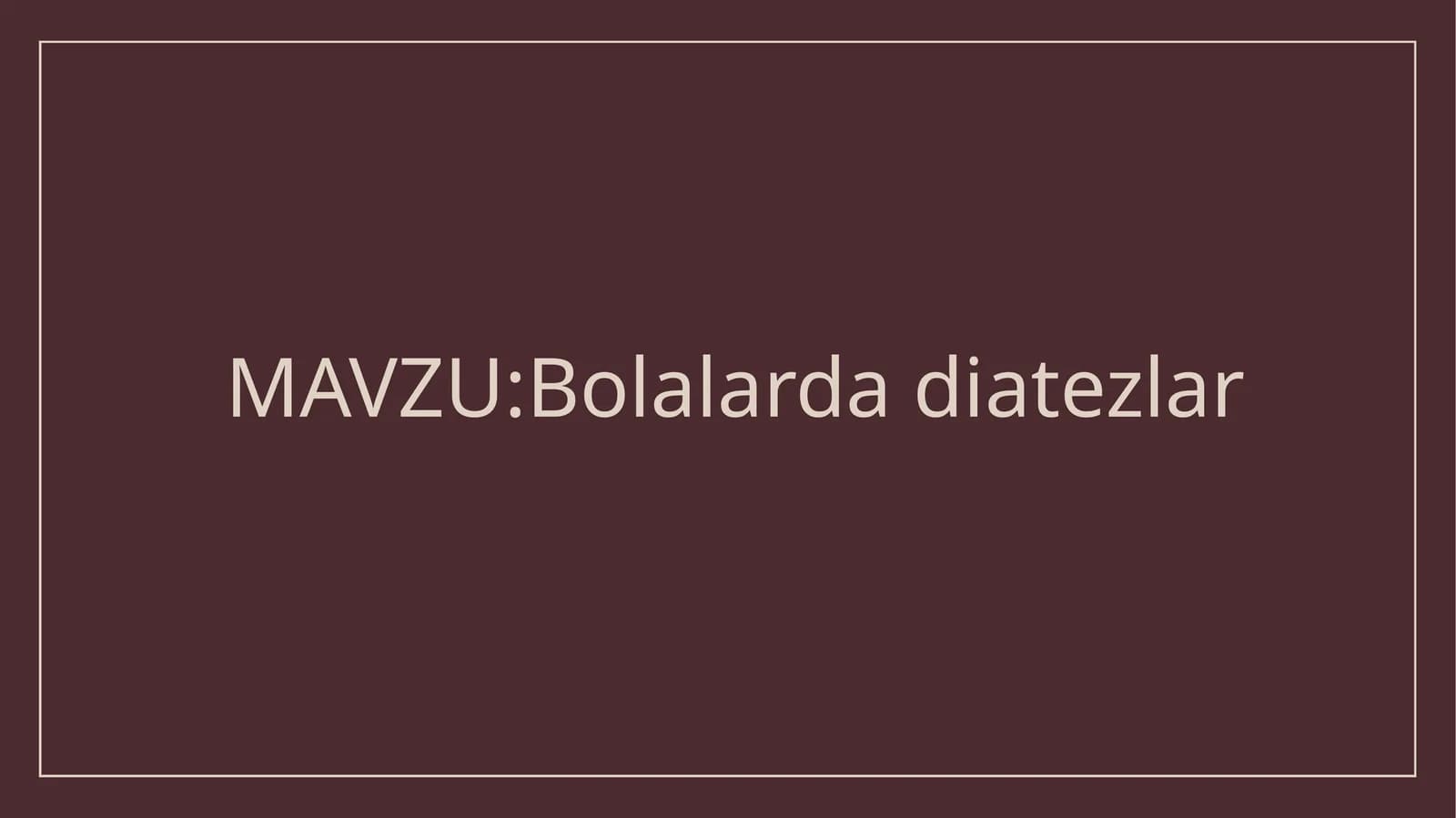 Bolalardadiatezlar