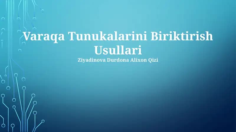 Varaqa Tunukalarini Biriktirish Usullari
