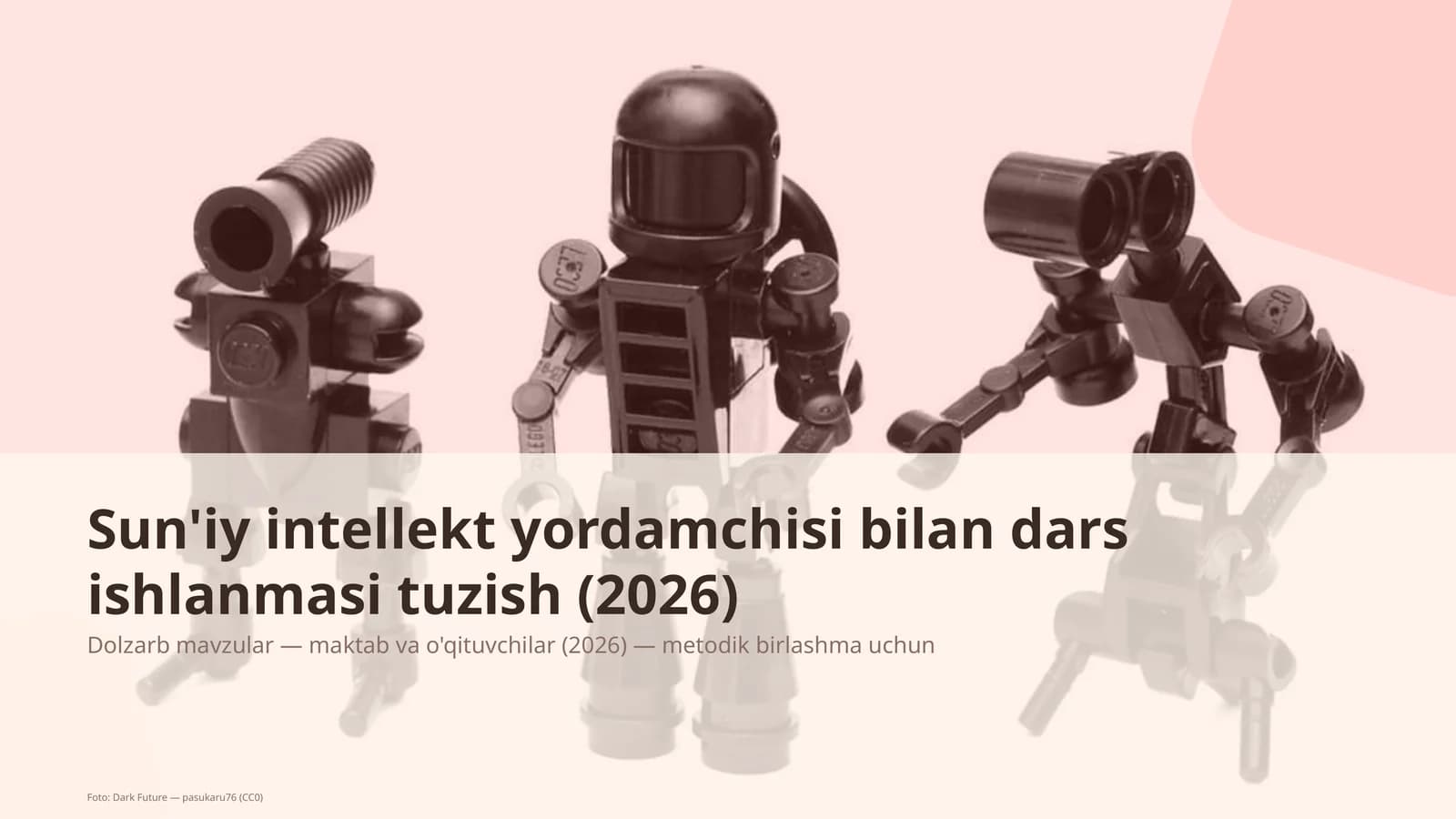 Sun'iy intellekt yordamchisi bilan dars ishlanmasi tuzish (2026)