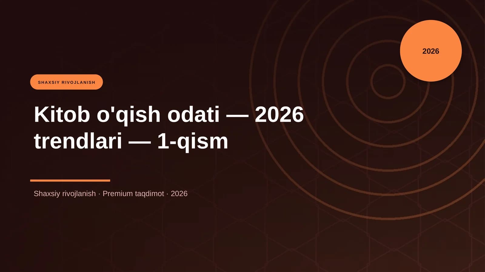 Kitob o'qish odati — 2026 trendlari — 1-qism