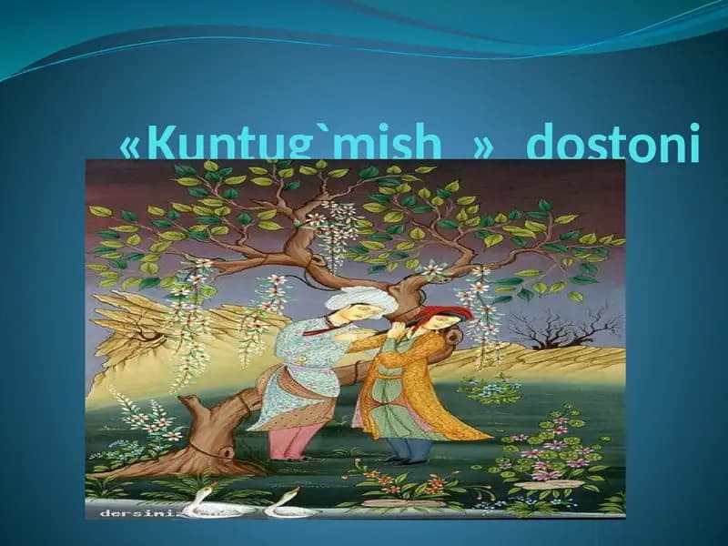 «Kuntug`mish»dostoni