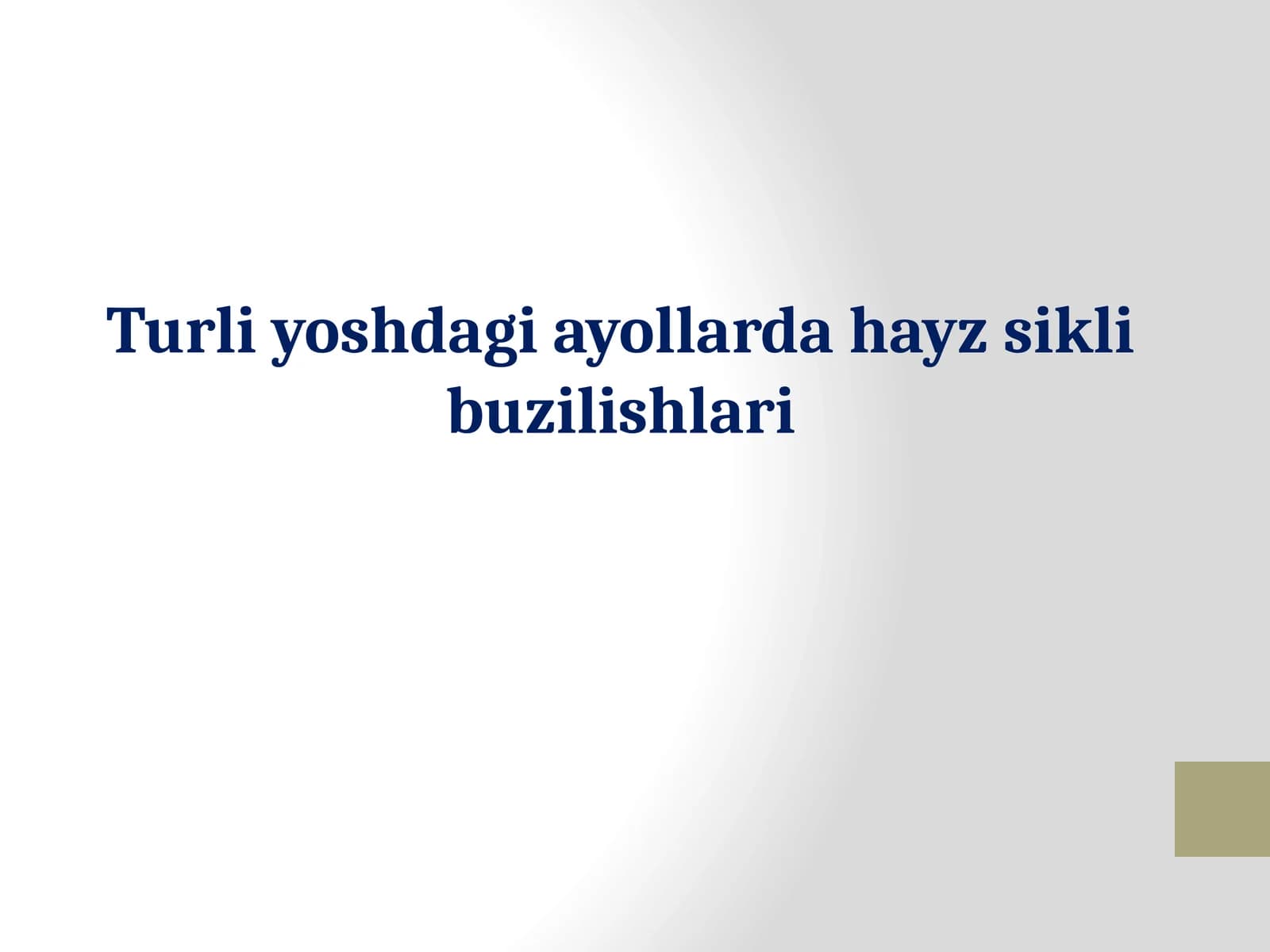 Turli yoshdagi ayollarda hayz sikli buzilishlari