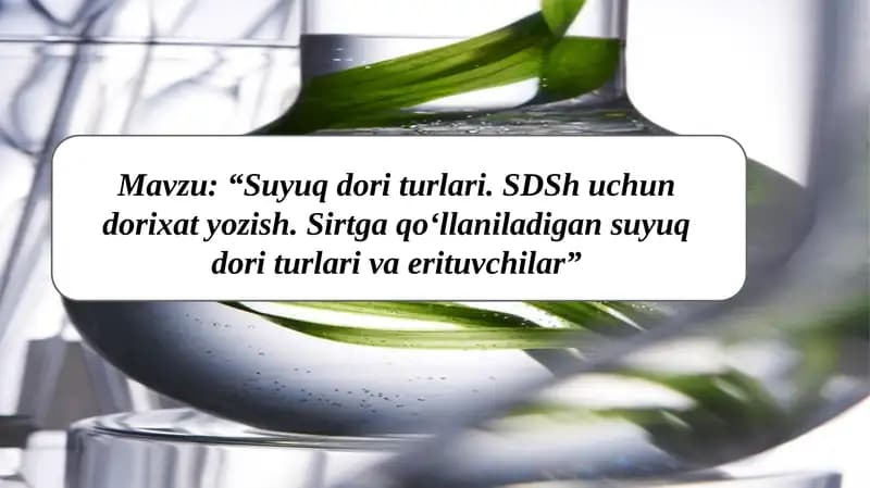 Suyuq dori turlari ppt
