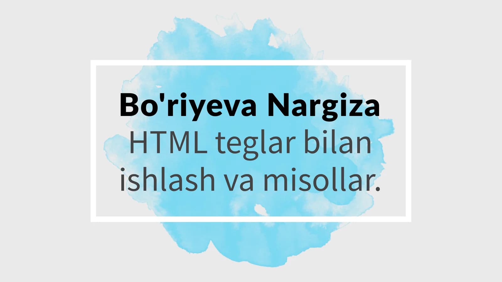 HTML Teglar bilan ishlash va misollar