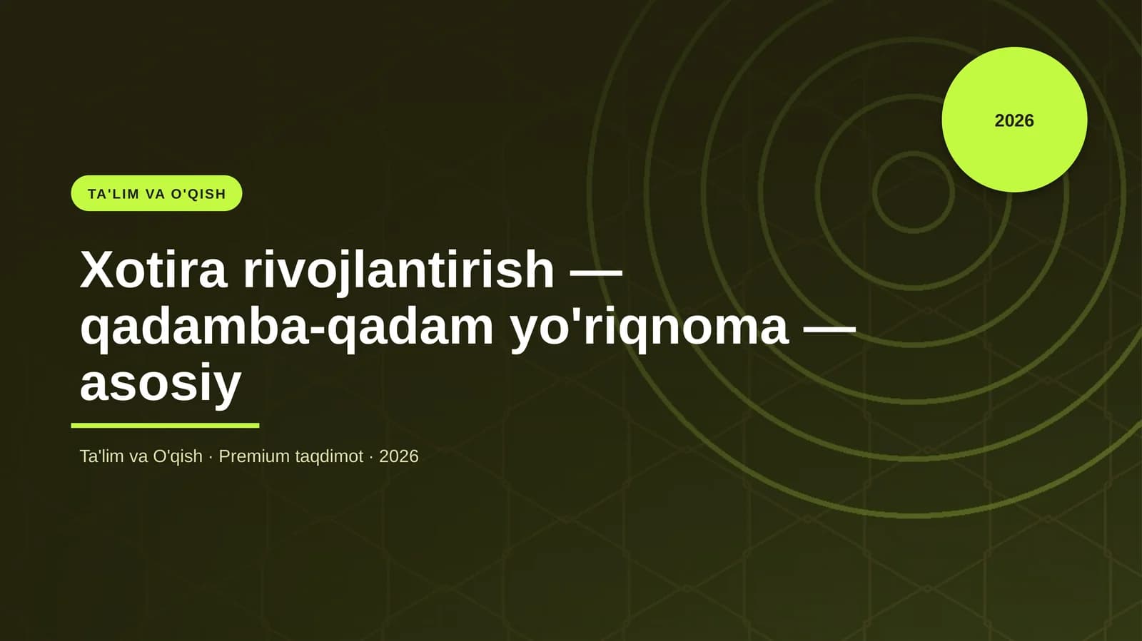 Xotira rivojlantirish — qadamba-qadam yo'riqnoma — asosiy