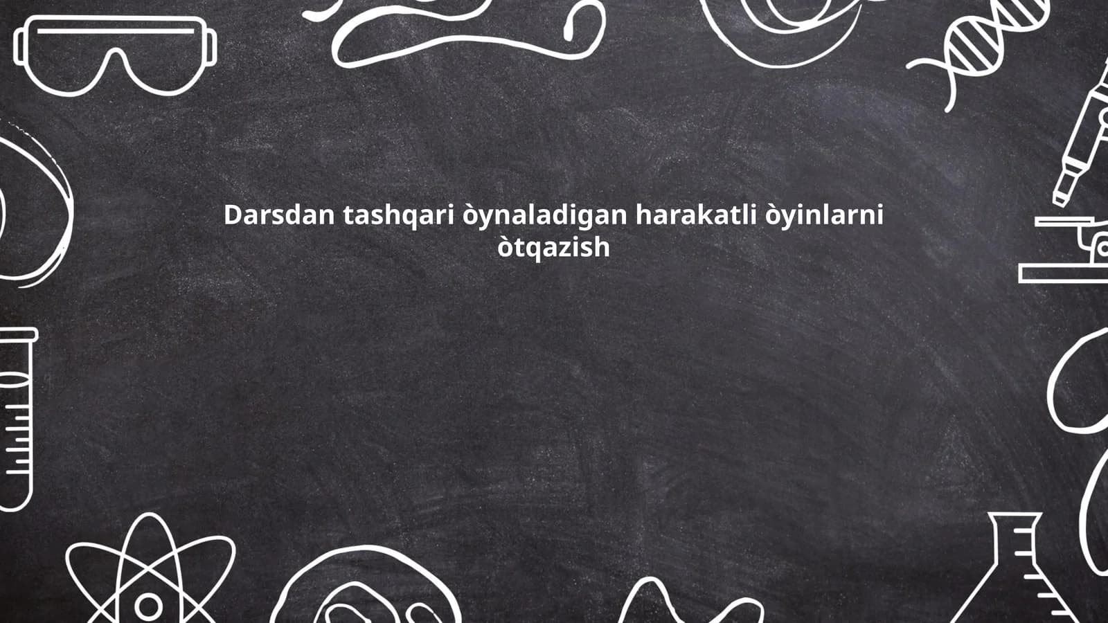Darsdan tashqari òynaladigan harakatli òyinlarni òtqazish