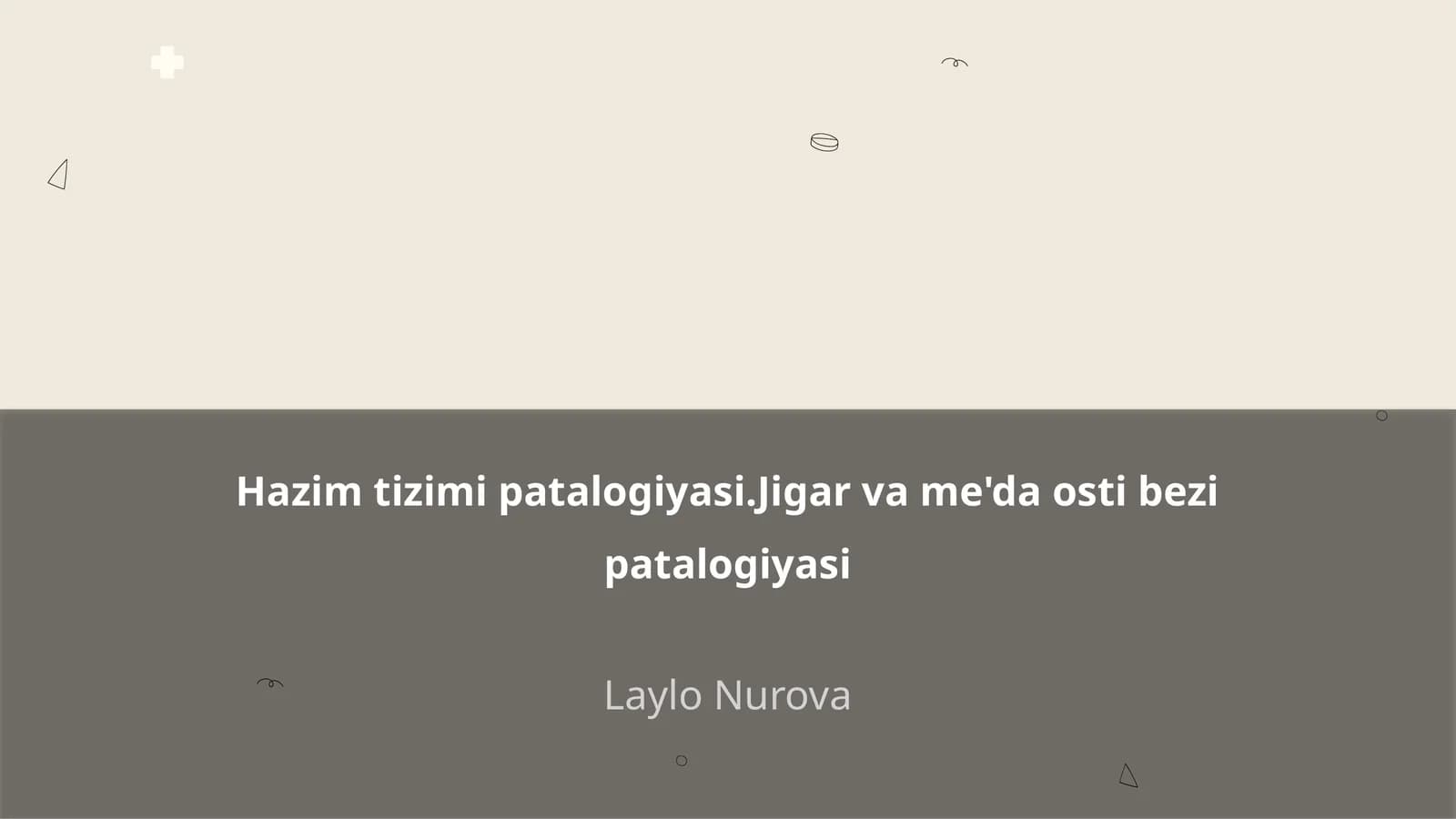 Hazim tizimi patalogiyasi.Jigar va me'da osti bezi patalogiyasi