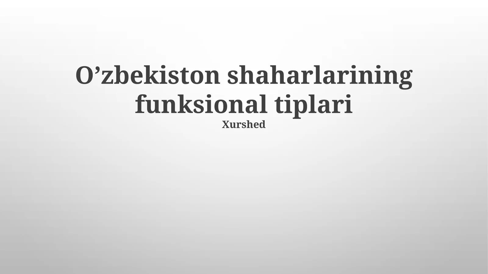 O’zbekiston shaharlarining funksional tiplari