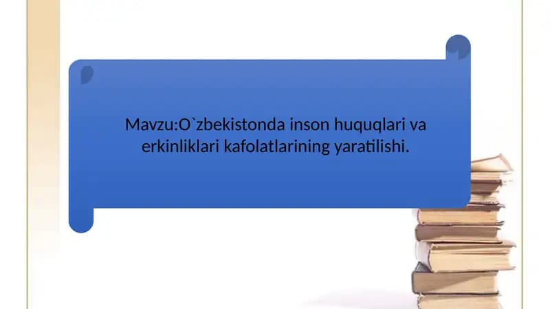O`zbekistondai nson huquqlari va erkinliklari kafolatlarining yaratilishi