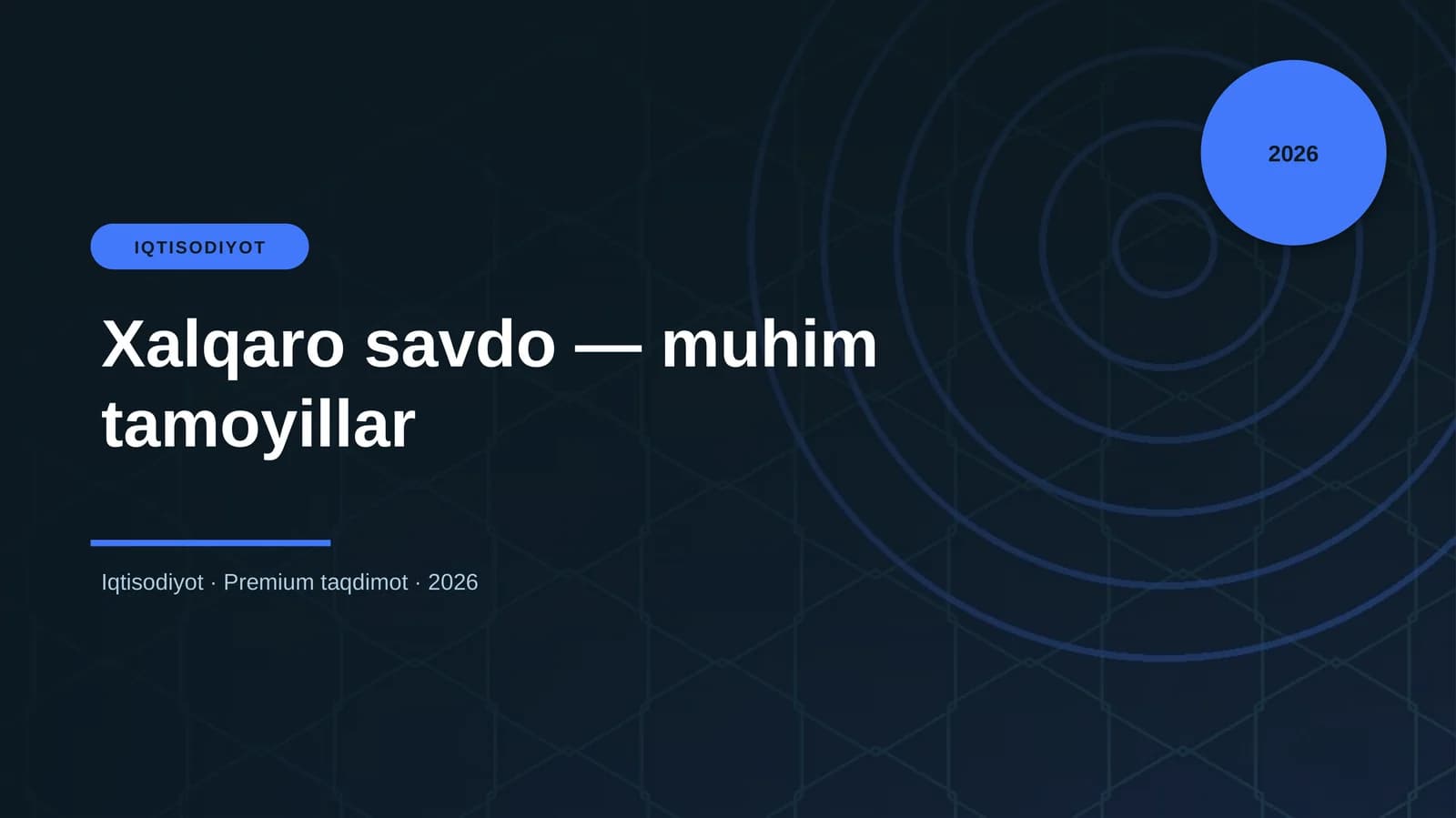 Xalqaro savdo — muhim tamoyillar