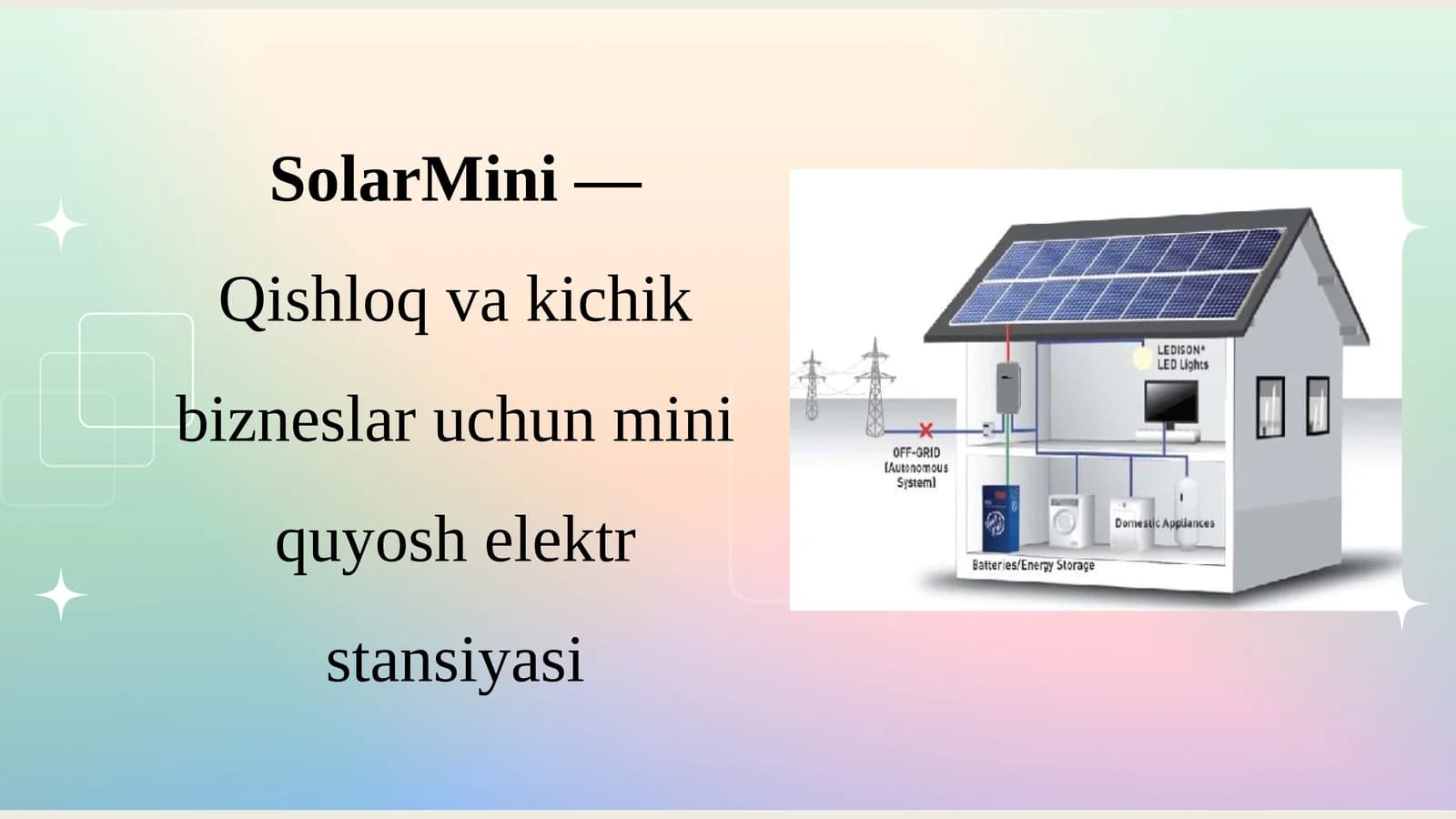 SolarMini—Qishloq vakichik bizneslar uchun mini quyosh elektr stansiyasi
