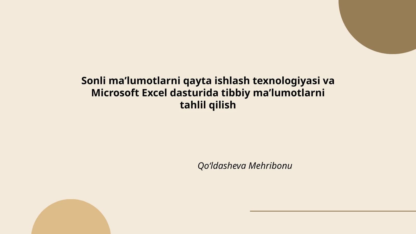 Sonli maʼlumotlarni qayta ishlash texnologiyasi va Microsoft Excel dasturida tibbiy maʼlumotlarni tahlil qilish