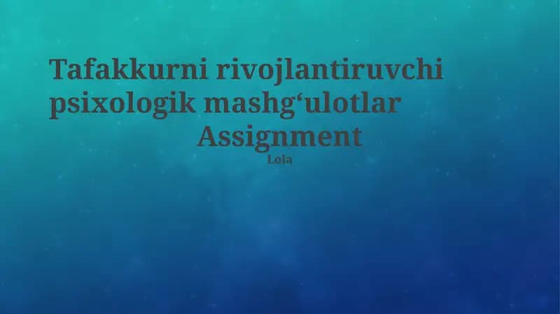Tafakkurni rivojlantiruvchi psixologik mashg‘ulotlar