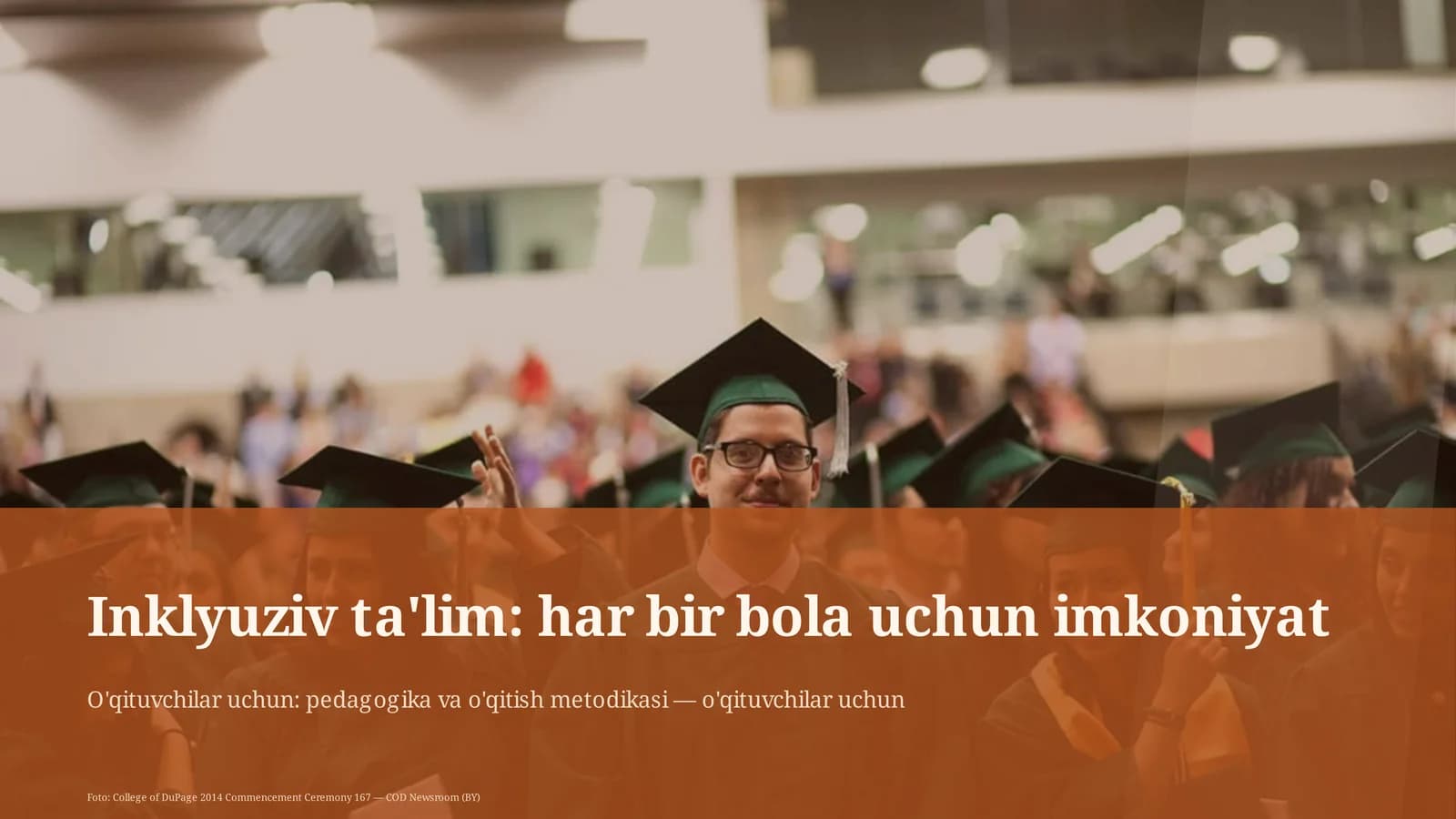 Inklyuziv ta'lim: har bir bola uchun imkoniyat