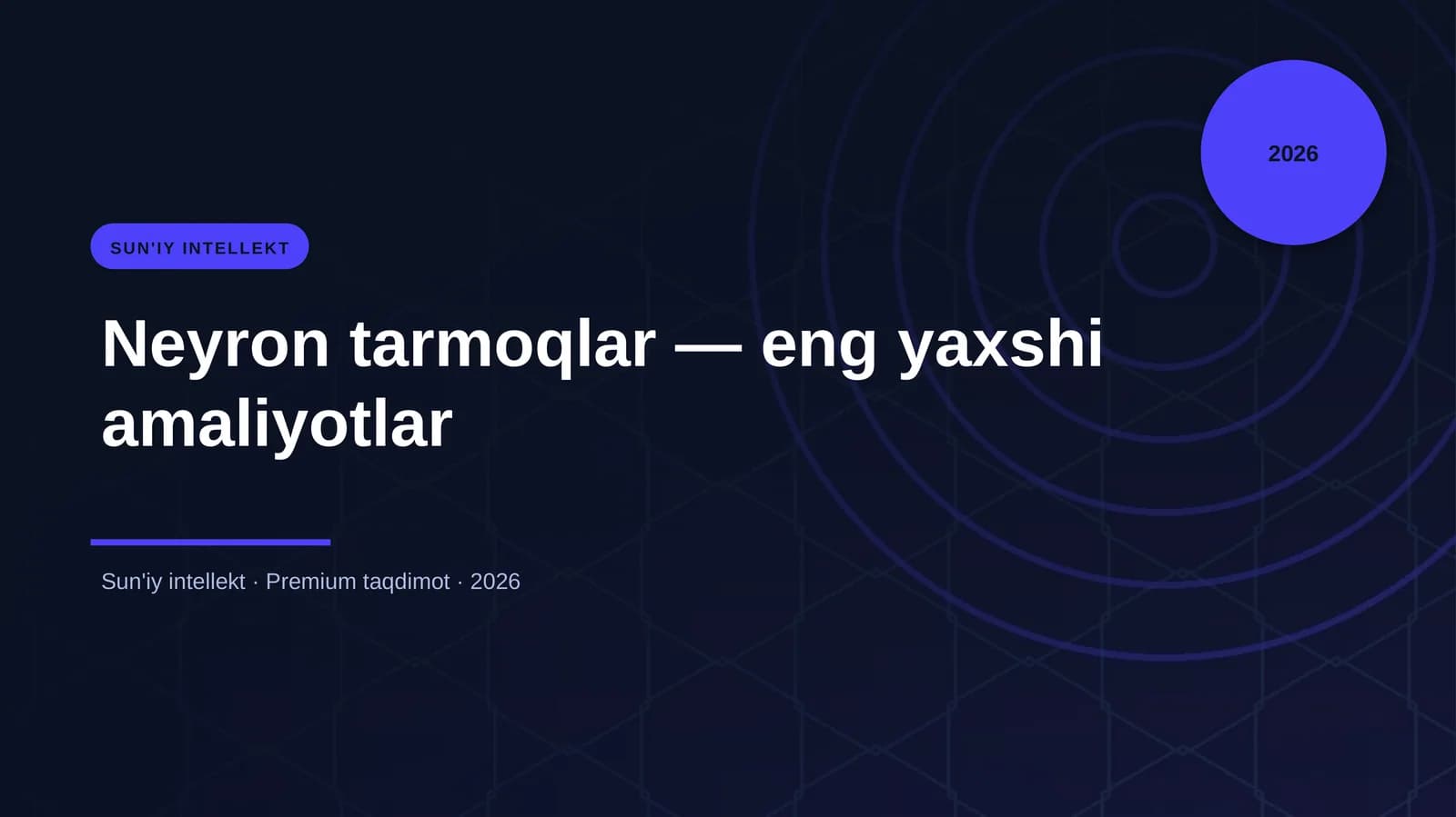 Neyron tarmoqlar — eng yaxshi amaliyotlar