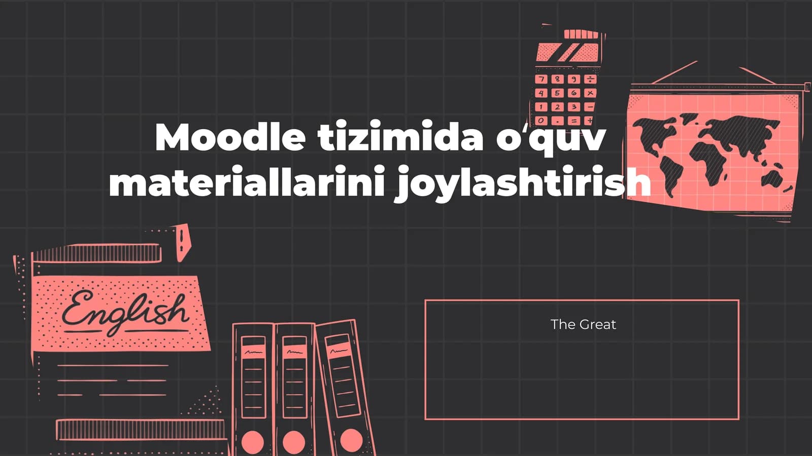 Moodle tizimida o‘quv materiallarini joylashtirish