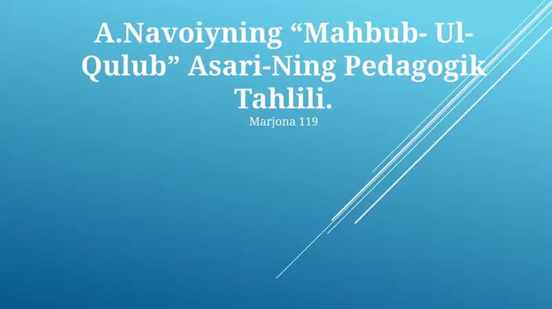 Navoiyning “Mahbub- Ul- Qulub” Asari-Ning Pedagogik Tahlili