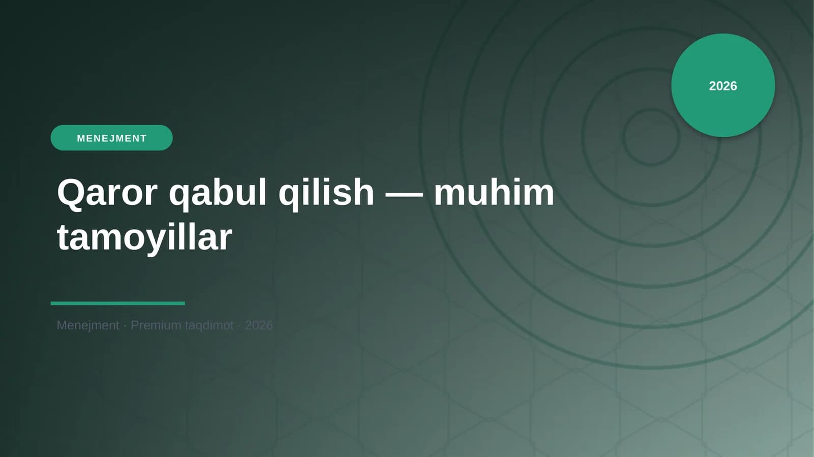 Qaror qabul qilish — muhim tamoyillar